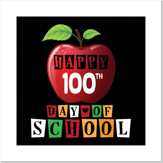 Happy 100th Day of School -01 Wall Art by KittleAmandass